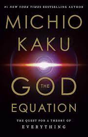 Michio Kaku, The God Equation